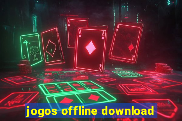 jogos offline download